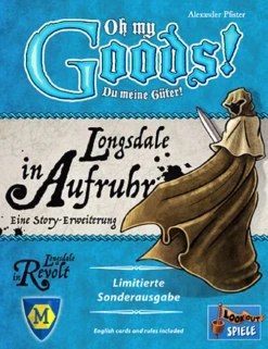 Oh My Goods!: Longsdale In Revolt